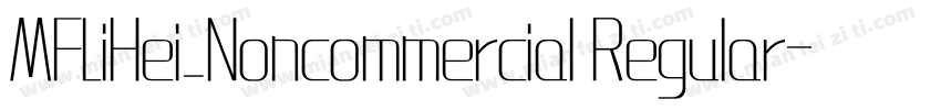 MFLiHei_Noncommercial Regular字体转换